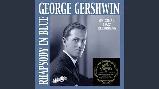 Rhapsody In Blue (Original 1927 Recording)