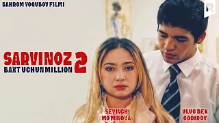 Sarvinoz 2 - Baxt uchun million (o'zbek film) | Сарвиноз 2 - Бахт учун миллион (узбекфильм)
