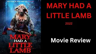 MARY HAD A LITTLE LAMB (2022) - Movie Review