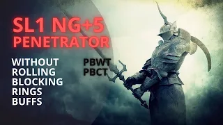 Demon's Souls SL1 NG+5 PBWT - Penetrator without Rolling/Blocking/Rings/Buffs