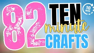 82 GENIUS TEN MINUTE Dollar Tree DIY Crafts