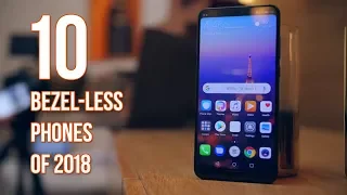 Top 10 Bezel Less Phones Of 2018