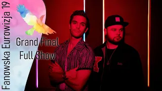 Full Show | Grand Final | Fanowska Eurowizja 19