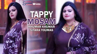 Sitara Younas | Tappy Mosam Khumar Khumar | Pashto New Tapay 2023 | Official Video Sirata Younas