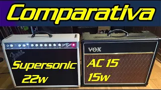 Vox Ac15 Alnico Blue 15w frente a Fender Supersonic 22w. Prueba Comparativa. Analisis. Review. Demo.