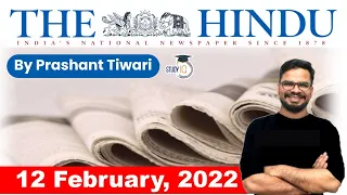 12 February 2022 | The Hindu Newspaper Analysis by Prashant Tiwari | Current Affairs 2022 #UPSC #IAS