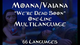 "We're Dead Soon" (From Moana/Vaiana) - One-Line Multilanguage (66 Languages)