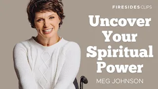 Meg Johnson • Uncovering Your Spiritual Power