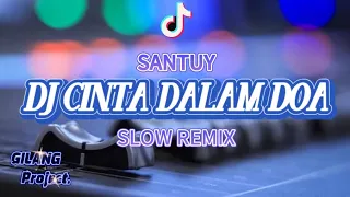 SLOW REMIX • DJ CINTA DALAM DOA