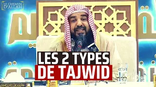 LES 2 TYPES DE TAJWID | Cheikh Rouhayli