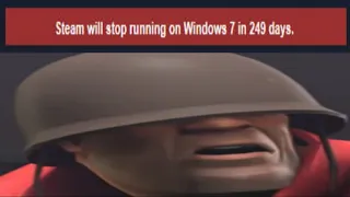 Steam will stop support for Windows 7 in 249 days.