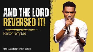 AND THE LORD REVERSED IT - FIRST SERVICE