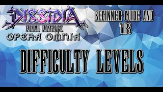 DFFOO Beginner Guide - Difficulty Levels