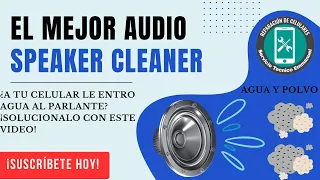 COMO LIMPIAR EL EXCESO DE AGUA Y POLVO EN EL ALTAVOZ DEL CELULAR