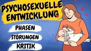 Psychosexuelle Entwicklung - Sigmund Freuds 5 Stufen und Phasen der psychosexuellen Entwicklung