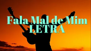 Gusttavo Lima - Fala Mal de Mim (Letra/Lyrics)