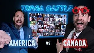 American vs. Canadian TRIVIA BATTLE...Who's Smarter?