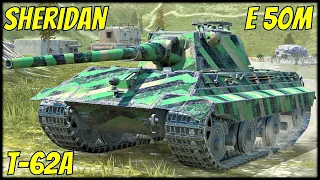 Sheridan, T-62A & E 50M ● WoT Blitz