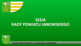 XXIV Sesja Rady Powiatu Janowskiego Transmisja Na Żywo