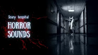 SCARY Horror Hospital Sounds (HD) (FREE)