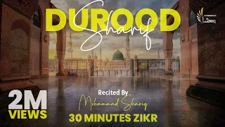 Durood Shareef | Zikr | 30 Minutes | Solution Of All Problems | Ultimate Zikr Series