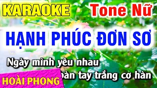 Karaoke Hạnh Phúc Đơn Sơ Tone Nữ Nhạc Sống Dể Hát | Hoài Phong Organ