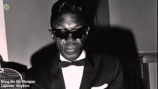 Lightnin' Hopkins - Bring Me My Shotgun (HQ Audio)