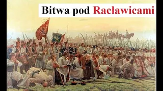 Bitwa pod Racławicami - przyczyny, przebieg i efekty