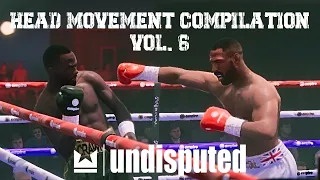 Head Movement Compilation Vol. 6 | Undisputed Boxing Game Clips