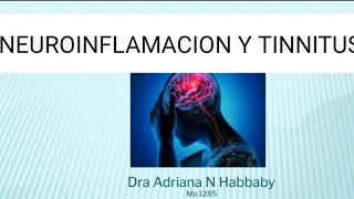 NEUROINFLAMACION Y TINNITUS