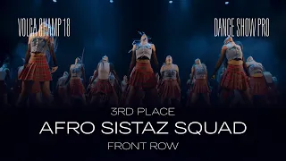 Volga Champ 18 | Dance Show Pro | 3rd place | Front row | Afro Sistaz Squad