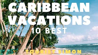 the top 10 Caribbean islands of 2024 | ultimate Caribbean travel guide"