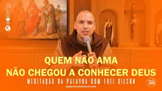 Quem não ama não chegou a conhecer Deus | (1Jo 4,7-16) - Meditação da Palavra de Deus - #104