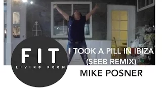 "I Took a Pill in Ibiza (Seeb Remix) " by Mike Posner: FUN Cardio Choreography