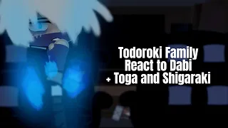 Todoroki Family React to Dabi / ft Toga & Shigaraki / Part 2 / Manga Spoilers / MHA / Gacha Club