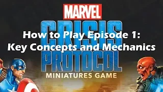 How to Play Marvel Crisis Protocol Ep.1 Key Concepts and Mechanics