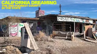 California Dreaming: We Visited The 2nd Poorest County In The State