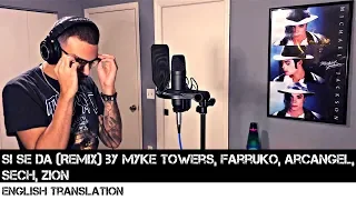 Si Se Da (Remix) by Myke Towers, Farruko, Arcangel, Sech & Zion | FULL ENGLISH TRANSLATION