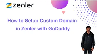 How to Setup Custom Domain in New Zenler with GoDaddy