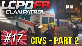 London's Calling Clan - DIFFICULT CIVILIANS! (Pt.2) - Patrol 17 - GTA IV (Multiplayer)