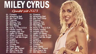 Miley Cyrus - Greatest Hits 2023 | TOP Songs of the Weeks 2023 - Best Song Playlist Full Album