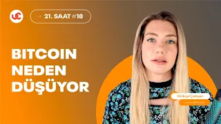 Bitcoin Neden Düşüyor? - Gökçe Çalışan ile 21. Saat