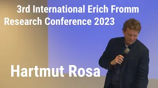 Third International Erich Fromm Research Conference 2023 – Prof. Dr. Hartmut Rosa