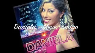 Daniela - Mexe Comigo 2014