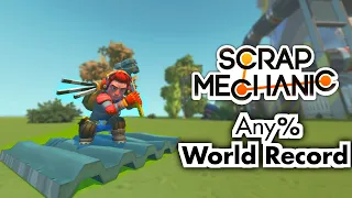 Scrap Mechanic Any% in 9:25 [FORMER WORLD RECORD]