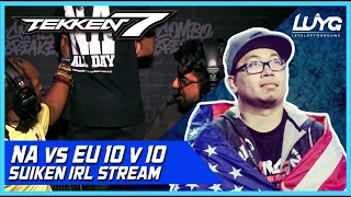 Combo Breaker NA vs EU 10 v 10: Suiken IRL Stream 【Tekken 7】