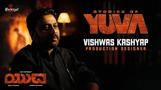 Stories of Yuva ft. Production Designer Vishwas Kashyap | Yuva on March 29 | Hombale Films