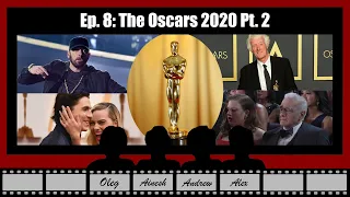 Ep. 8: Oscars 2020 - Dear Academy, Why Snub The Lighthouse?