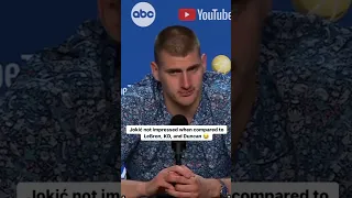 NIKOLA JOKIC DOESNT CARE ABOUT THIS REPORTER WHEN COMPARING HIM TO LEBRON!