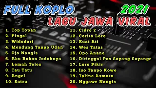 FULL KOPLO LAGU JAWA VIRAL TERBARU 2021 | Top Topan (Kulo pun angkat tangan, Ngapurane sayang)